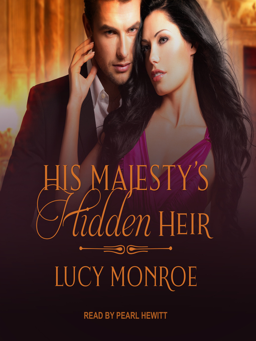 Title details for His Majesty's Hidden Heir by Lucy Monroe - Available